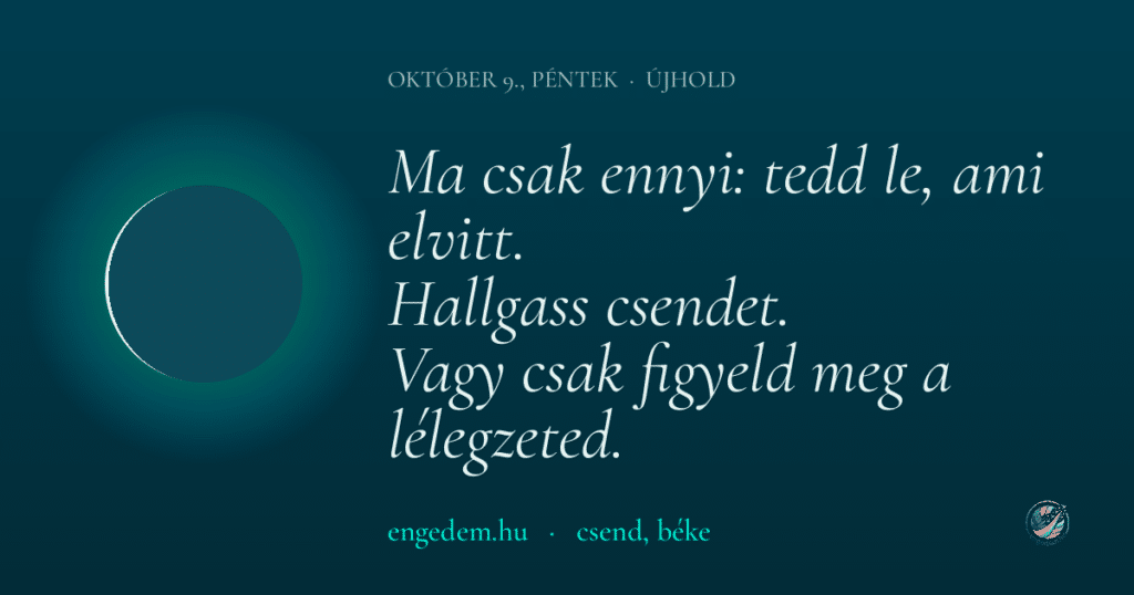 október 9., péntek — csend, béke
