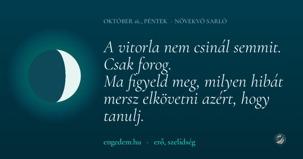 október 16., péntek — erő, szelídség